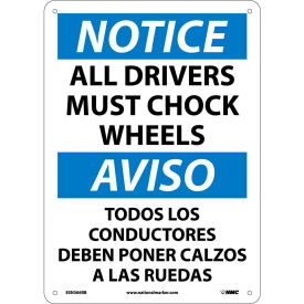 Bilingual Plastic Sign - Notice All Drivers Must Chock Wheels