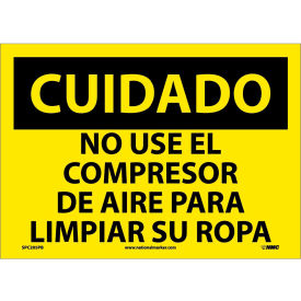 National Marker Company SPC205PB Spanish Vinyl Sign - Cuidado No Use El Compresor De Aire Para Limpiar Su Ropa image.