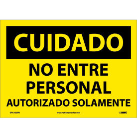 National Marker Company SPC452PB Spanish Vinyl Sign - Cuidado No Entre Personal Autorizado Solamente image.