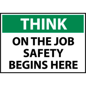 National Marker Company TS106R NMC™ Plastic Osha Sign, Think On The Job Safety Begins Here, 10"W x 7"H image.