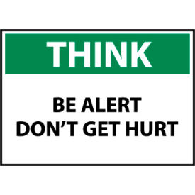 National Marker Company TS113P Think Osha 7x10 Vinyl - Be Alert Dont Get Hurt image.