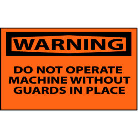 Machine Labels - Warning Do Not Operate Machine Without Guards