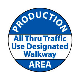 National Marker Company WFS30 Walk On Floor Sign - Production Area All Through Traffic Use Designated Walkway image.