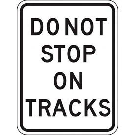 ACCUFORM MANUFACTURING FRR331RA AccuformNMC™ Do Not Stop On Tracks Traffic Sign, EGP Refl. Aluminum, 24" x 18", Black/White image.