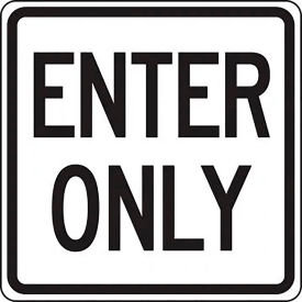 ACCUFORM MANUFACTURING FRR842RA AccuformNMC™ Enter Only Traffic Sign, EGP Reflective Aluminum, 18" x 18", Black/White image.
