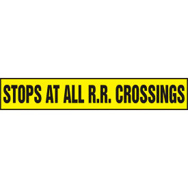 ACCUFORM MANUFACTURING LVHR503RFE AccuformNMC Stops At All R.R. Crossings Safety Sign, Adh. Reflective Sheet, 6" x 36", Black/Yellow image.