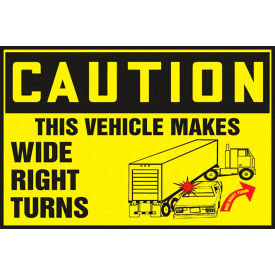 ACCUFORM MANUFACTURING LVHR610XVE AccuformNMC Caution This Vehicle Makes Wide Right Turns Sign, Graphic, Dura-Vinyl, 10" x 14", Yellow image.