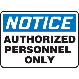 ACCUFORM MANUFACTURING MADC800VS Accuform MADC800VS Notice Sign, Authorized Personnel Only, 10"W x 7"H, Adhesive Vinyl image.