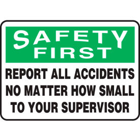 ACCUFORM MANUFACTURING MGNF984VA Accuform MGNF984VA Safety First Sign, Report All Accidents..., 10"W x 7"H, Aluminum image.
