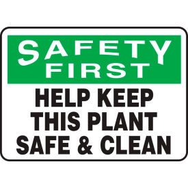 ACCUFORM MANUFACTURING MHSK939VP Accuform MHSK939VP Safety First Sign, Help Keep This Plant Safe & Clean, 10"W x 7"H, Plastic image.