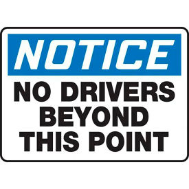 ACCUFORM MANUFACTURING MTKC809VS AccuformNMC Notice No Drivers Beyond This Point Sign, Adhesive Vinyl, 10" x 14", Black/Blue/White image.