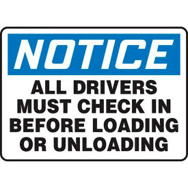 ACCUFORM MANUFACTURING MTKC814VA AccuformNMC Notice All Drivers Must Check In Before Loading/Unloading Sign, Alum. 10" x 14", Blue image.