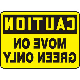ACCUFORM MANUFACTURING MVHR632VA AccuformNMC™ Caution Move On Green Only Sign, Mirror Image, Aluminum, 10" x 14", Black/Yellow image.