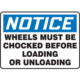 ACCUFORM MANUFACTURING MVHR830VA Accuform MVHR830VA Notice Sign, Wheels Must Be Chocked Before Loading Or Unloading 10"Wx7"H Aluminum image.
