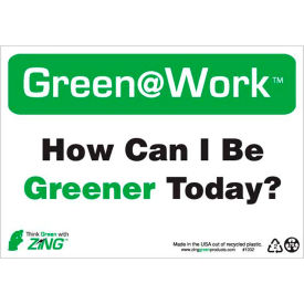 Zing Green at Work Sign, How Can I Be Greener Today, 10"W x 7"H, Black/Green/White view 2