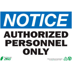 Eco Safety Sign, Notice, Authorized Personnel Only, 10"W x 7"H, Recycled Plastic view 2