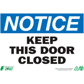Eco Safety Sign, Notice Keep This Door Closed, 10"W x 7"H, Recycled Plastic view 2