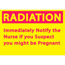 Radiation Notify Nurse, 10"W x 7"H, Recycled Plastic view 2