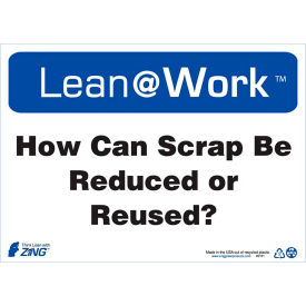 Lean at Work Sign, How Can Scrap Be Reduced or Reused, 14"W x 10"H, Black/Blue/White view 2