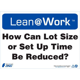 Lean at Work Sign, How Can Lot Size Or Set-up Time Be Reduced, 14"W x 10"H, Black/Blue/White view 2