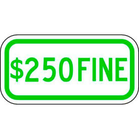 Eco Parking Sign, $250 Fine, 6"H x 12"W, 1/16" Thick view 2
