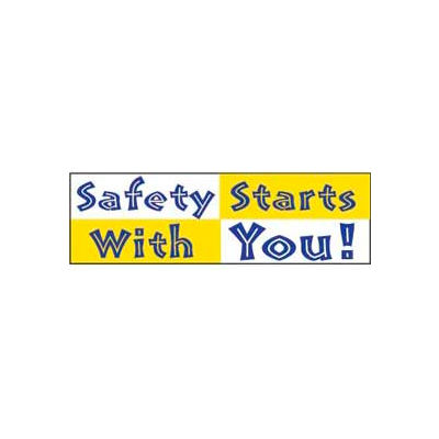 Banner, Safety Starts With You 3ft x 10ft