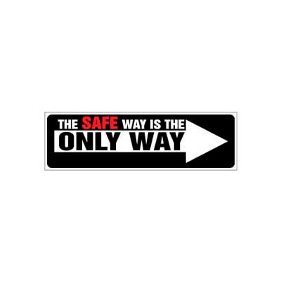 Banner, The Safety Way is the Only Way, 3ft x 10ft