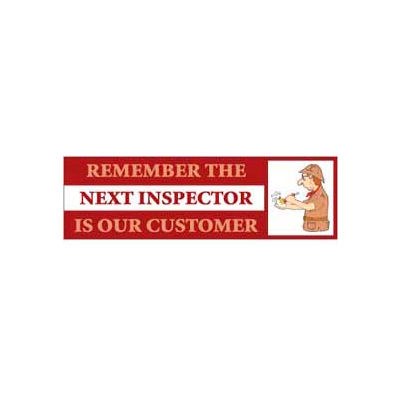 Banner, Remember The Next Inspector is Our Customer, 3ft x 10ft