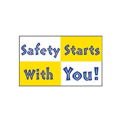 Banner, Safety Starts With You, 3ft x 5ft