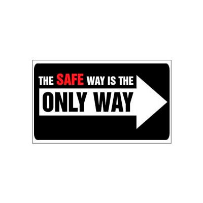 Banner, The Safe Way is the Only Way, 3ft x 5ft