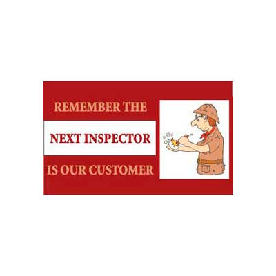 Banner, Remember The Next Inspector is Our Customer, 3ft x 5ft