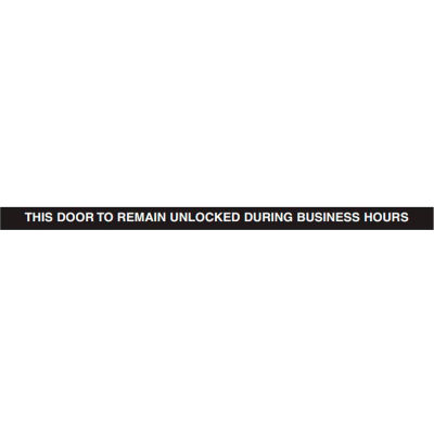 Door Decal This Door To Remain Unlocked During Business Hours 1 1 2 X 24 White On Black B1735065 Globalindustrial Com