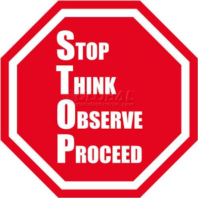 Durastripe 20" Octagone Sign - Stop Think Observe Proceed