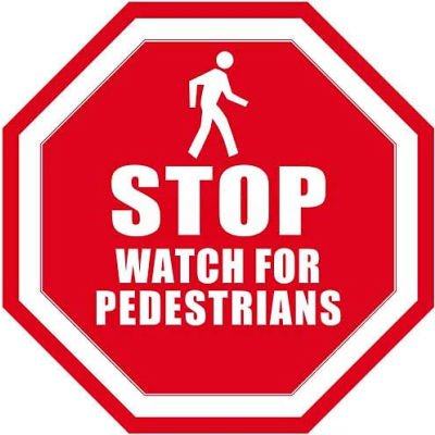 Durastripe 30" Octagone Sign - Stop Watch For Pedestrians