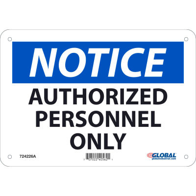 Global Industrial™ Notice Authorized Personnel Only, 7x10, Aluminum
