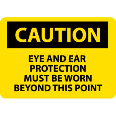 NMC C480RB OSHA Sign, Caution Eye & Ear Protection Must Be Worn Beyond This Point, 10" X 14", Yw/Blk