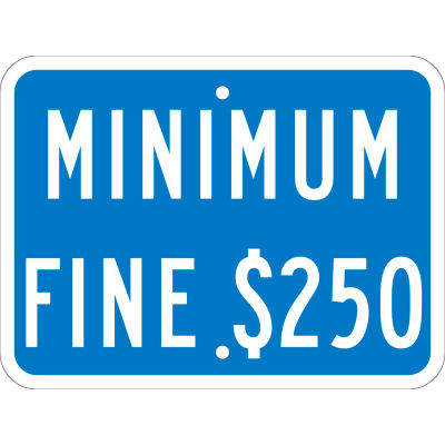 NMC TMAS12J Traffic Sign, Parking Fine Minimum California, 9" X 12", Blue
