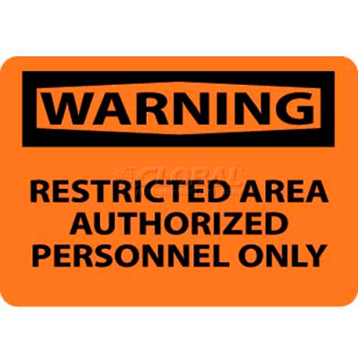 NMC W10RB OSHA Sign, Warning Restricted Area Authorized Personnel Only, 10" X 14", Orange/Black