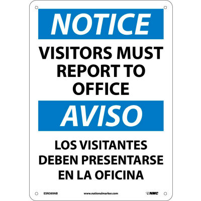 Bilingual Aluminum Sign - Notice Visitors Must Report To Office