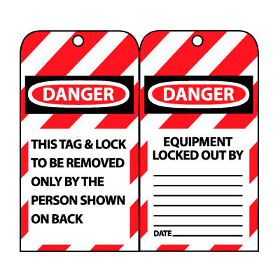 Lockout Tags - This Tag & Lock To Be Removed Only By The Person Shown On Back