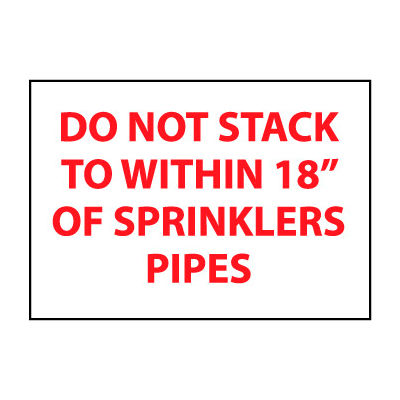 Fire Safety Sign - Do Not Stack To Within 18" Of Sprinklers Pipes - Vinyl