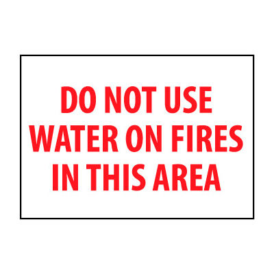 Fire Safety Sign - Do Not Use Water On Fires In This Area - Vinyl