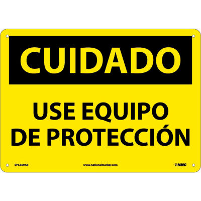 Spanish Aluminum Sign - Cuidado Use Equipo De Proteccion