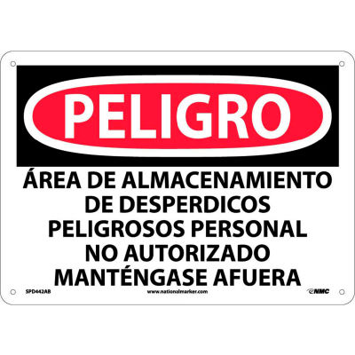 Spanish Aluminum Sign - Peligro Area De Almacenamiento De Despedicios Peligrosos