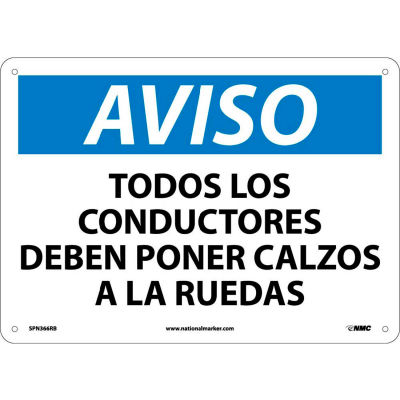 Spanish Plastic Sign - Aviso Todos Los Conductores Deben Poner Calzos A Ruedas
