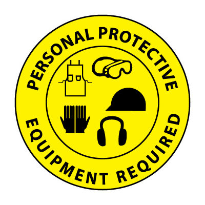 Walk On Floor Sign - Personal Protective Equipment Required