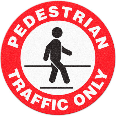 Anti-Slip Safety Floor Sign, Pedestrian Traffic Only, Red/White/Black, 17"Dia., FS1023V