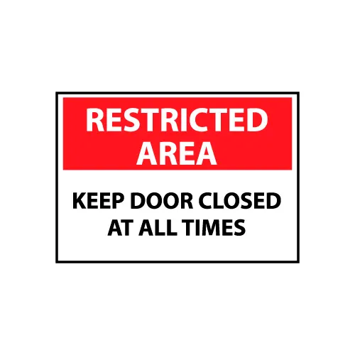 Restricted Area Plastic - Keep Door Closed At All Times