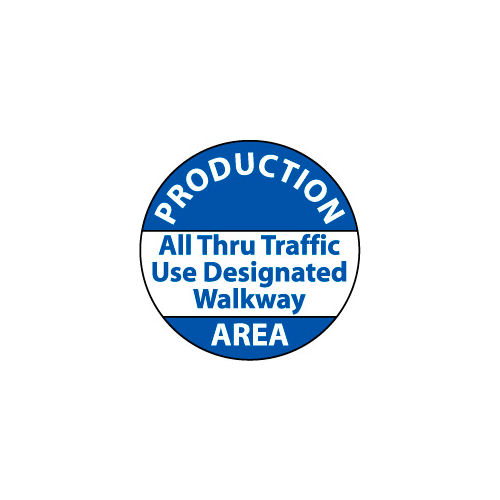 Walk On Floor Sign - Production Area All Through Traffic Use Designated Walkway